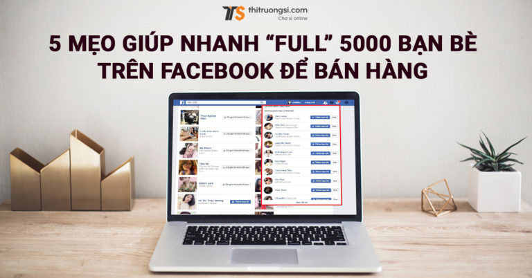 5-meo-nhanh-full-5000-ban-be-tren-facebook-thumbnail